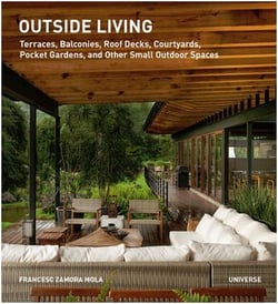 Outside living - terraces, balconies, roof decks, courtyards, pocket gardens, and other small outdoor spaces