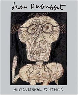 Jean dubuffet: anticultural positions