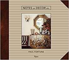 Paul Fortune - notes on decor, etc.