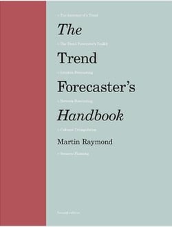 The Trend Forecaster's Handbook (2nd ed) /anglais