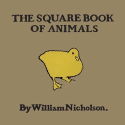 The square book of animals by William Nicholson
