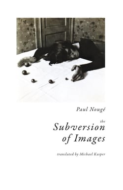 Paul nouge the subversion of images