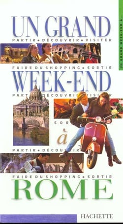 Un grand week-end : Rome