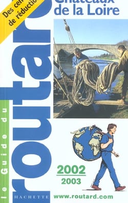 Chateaux de la loire - edition 2002-2003