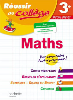 Réussir au collège : maths - 3ème