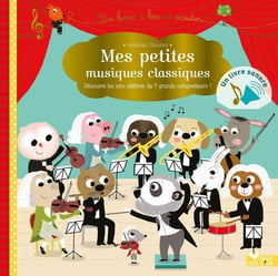 Mes petites musiques classiques - livre sonore