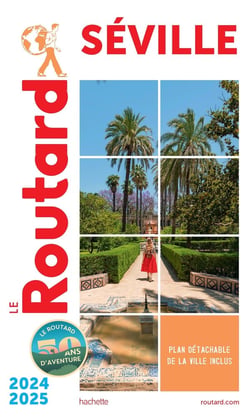 Guide du Routard : Séville (édition 2024/2025)