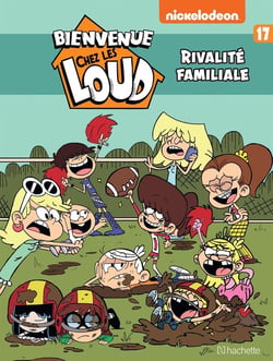 Bienvenue chez les Loud Tome 17 : sibling rivalry