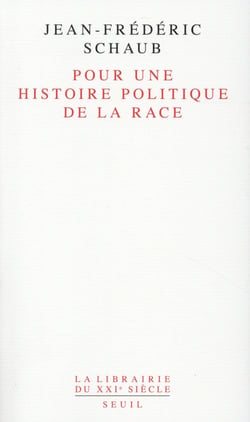 Pour une histoire politique de la race