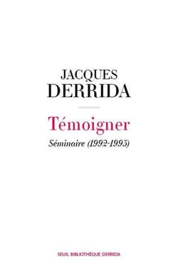 Témoigner : Séminaire (1992-1993)