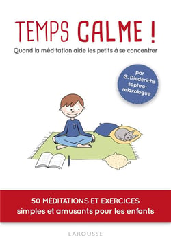 Temps calme ! quand la meditation aide les petits a se concentrer