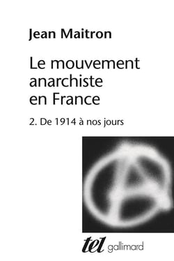 Le mouvement anarchiste en France Tome 2