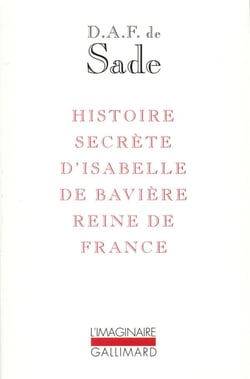 Histoire secrète d'Isabelle de Bavière, reine de France
