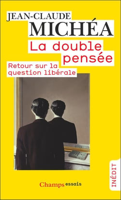 La double pensée : Retour sur la question libérale