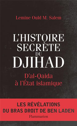 L'histoire secrète du djihad - d'al-Qaida à l'Etat islamique