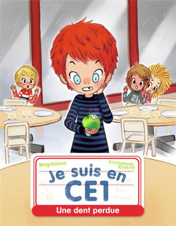 Je suis en CE1 Tome 4 : une dent perdue