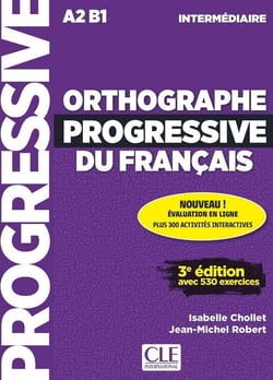 FLE - orthographe progressif - A2 B1 (3e édition)