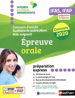 Concours d'entrée auxiliaire de puériculture, aide-soignant : épreuve orale (édition 2020)