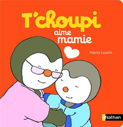 T'choupi aime mamie