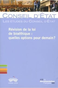 Révision de la loi de bioéthique - quelles options pour demain ?