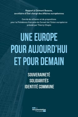 Une Europe pour aujourd'hui et pour demain : souveraineté, solidarité, identité commune
