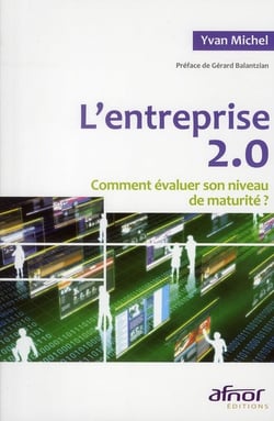 L'entreprise 2.0 - comment évaluer son niveau de maturité ?