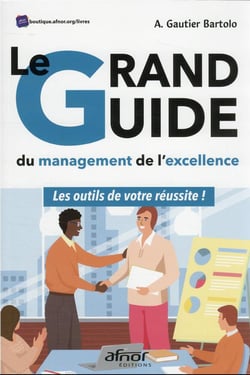 Le grand guide du management de l'excellence