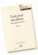 Droit pénal des affaires. Tome 2