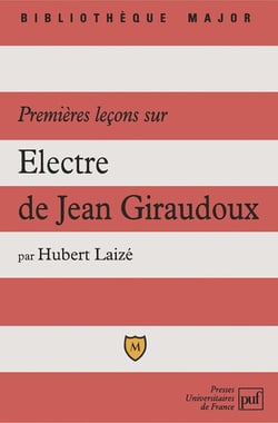 Premieres leçons sur Electre de Giraudoux (4e édition)