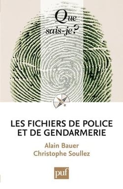 Les fichiers de police et de gendarmerie (2e édition)