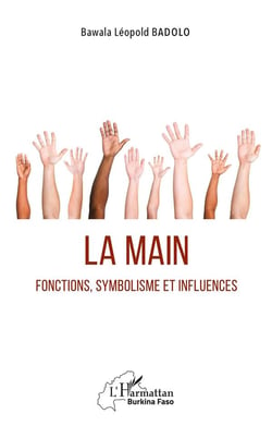 La main : fonctions, symboles et influences