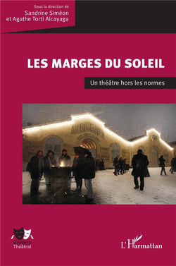 Les marges du Soleil : un théâtre hors les normes