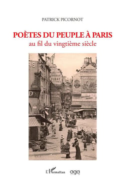 Poètes du peuple à Paris : Au fil du vingtième siècle