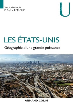 Les etats-unis : géographie d'une grande puissance