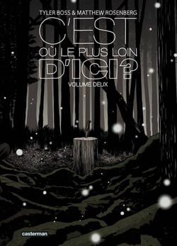 C'est où, le plus loin d'ici ? Tome 2