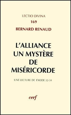 L'alliance, un mystère de miséricorde - une lecture de exode 32-34