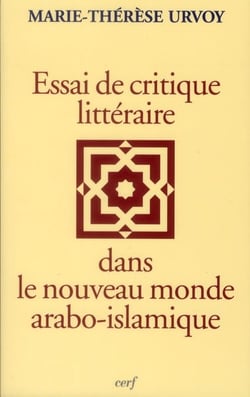 Essai de critique littéraire dans le nouveau monde arabo-islamique