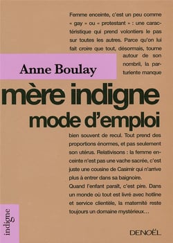 Mere indigne, mode d'emploi