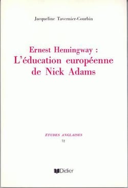 Ernest Hemingway : L'éducation européenne de Nick Adams