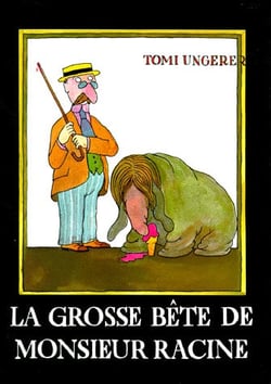 Grosse bete de monsieur racine (la)