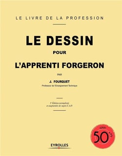 Le dessin pour l'apprenti forgeron (4e édition)