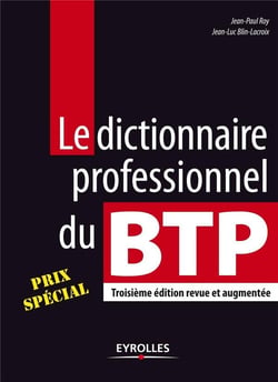 Le dictionnaire professionnel du BTP (3e édition)