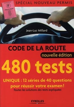 Code de la route - 480 tests - Spécial nouveau permis