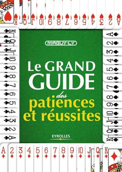 Le grand guide des patiences et réussites