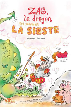 Zag, le dragon qui préférait la sieste