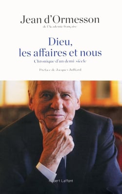 Dieu, les affaires et nous - chronique d'un demi siècle