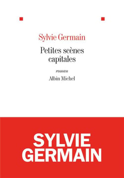 Petites scènes capitales