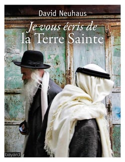 Je vous écris de la terre sainte