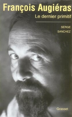 FRANCOIS AUGIERAS, LE DERNIER PRIMITIF