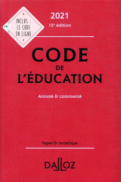 Code de l'éducation, annoté et commenté (édition 2021)
